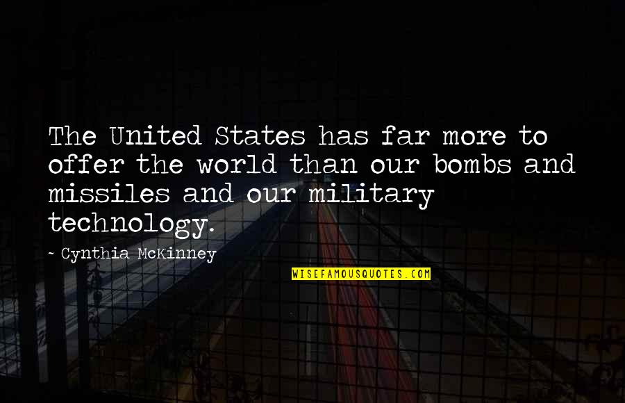 Linia Mijlocie Quotes By Cynthia McKinney: The United States has far more to offer