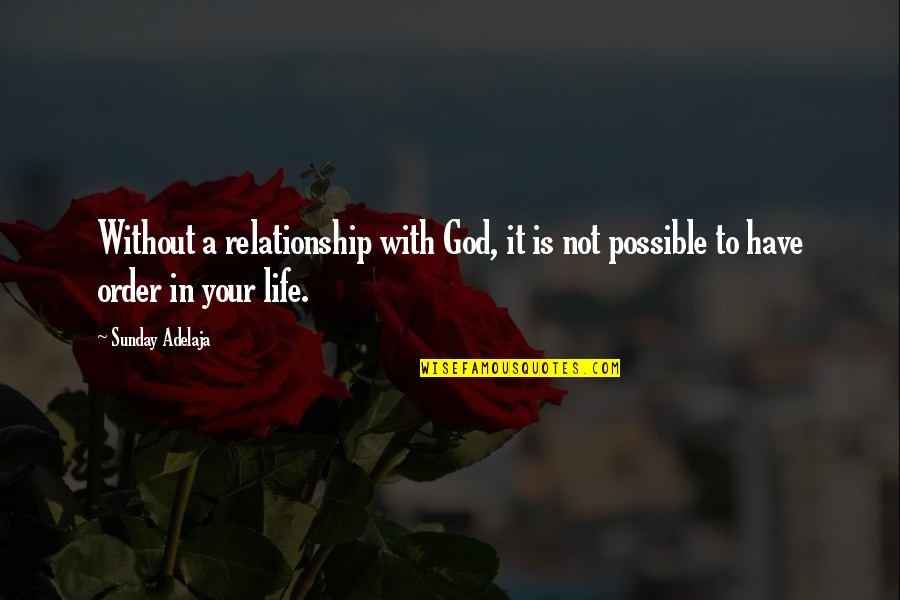 Link Between Man And Nature Quotes By Sunday Adelaja: Without a relationship with God, it is not