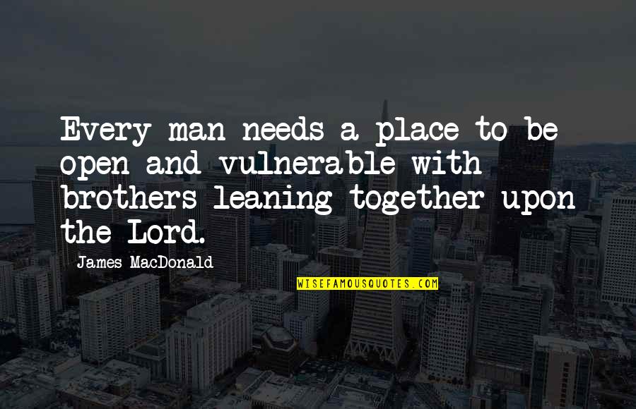 Linux Script Quotes By James MacDonald: Every man needs a place to be open Linux Script Quotes By James MacDonald: Every man needs a place to be open