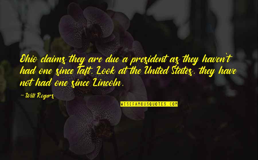 Linzmeyer Surname Quotes By Will Rogers: Ohio claims they are due a president as Linzmeyer Surname Quotes By Will Rogers: Ohio claims they are due a president as
