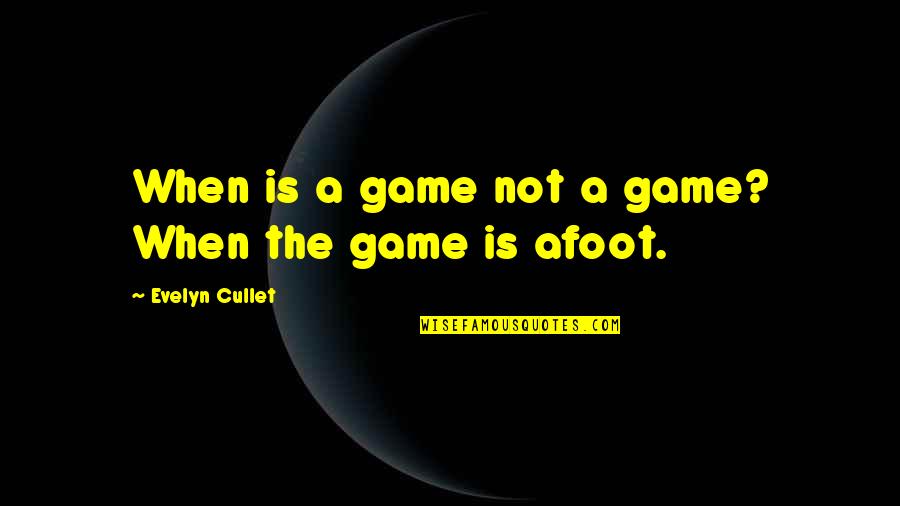 Lip Filler Journey Quotes By Evelyn Cullet: When is a game not a game? When Lip Filler Journey Quotes By Evelyn Cullet: When is a game not a game? When