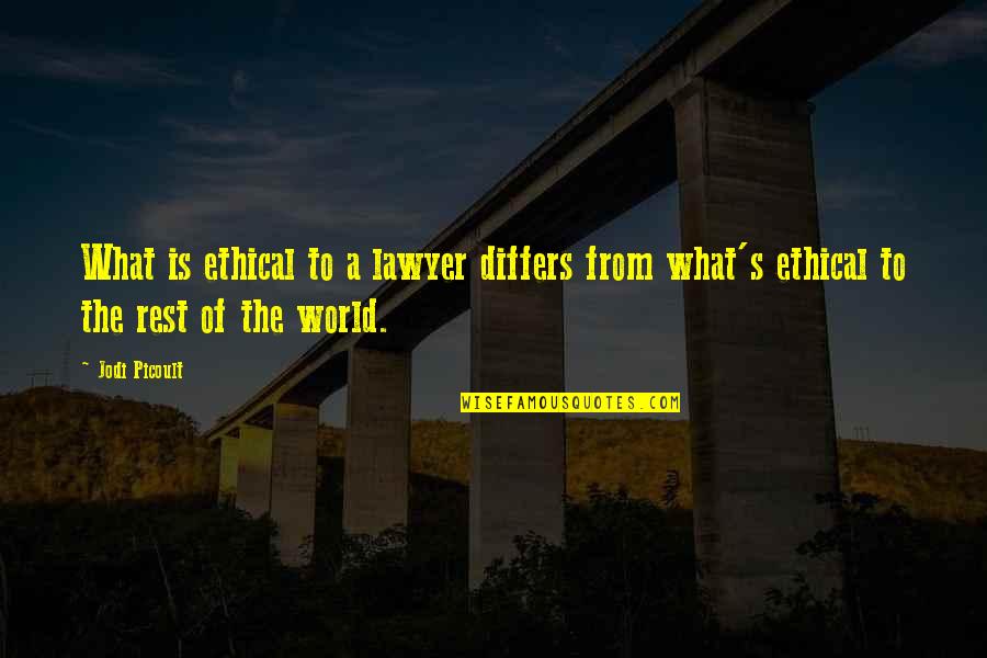 Lip Service Memorable Quotes By Jodi Picoult: What is ethical to a lawyer differs from
