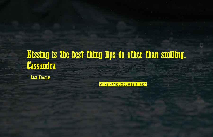Lips Kissing Quotes By Lisa Kleypas: Kissing is the best thing lips do other