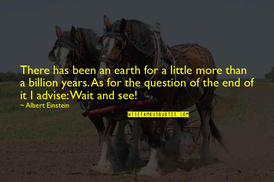 Lipshultz Hone Quotes By Albert Einstein: There has been an earth for a little Lipshultz Hone Quotes By Albert Einstein: There has been an earth for a little