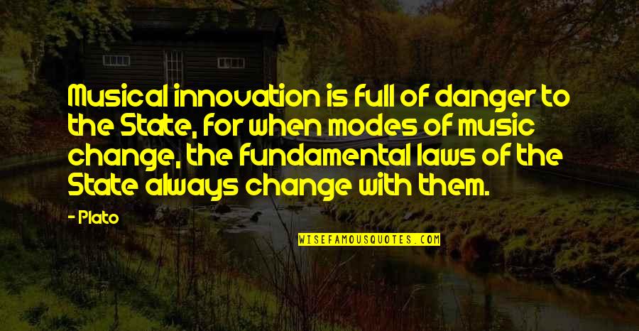 Lipunan Drawing Quotes By Plato: Musical innovation is full of danger to the Lipunan Drawing Quotes By Plato: Musical innovation is full of danger to the