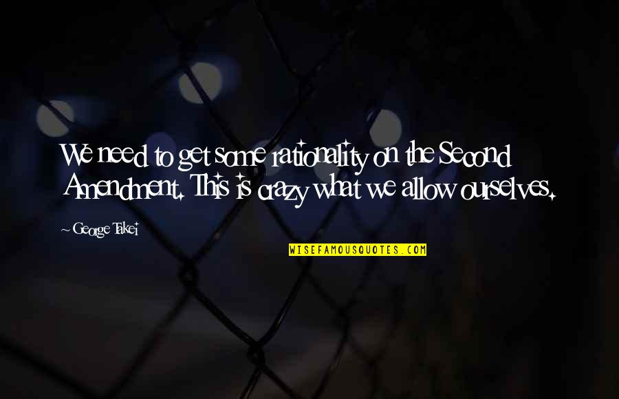 Lisbon Book Quotes By George Takei: We need to get some rationality on the Lisbon Book Quotes By George Takei: We need to get some rationality on the