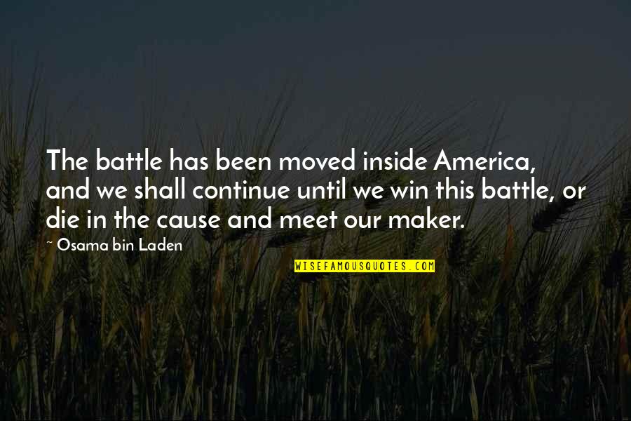 Lisez Verb Quotes By Osama Bin Laden: The battle has been moved inside America, and
