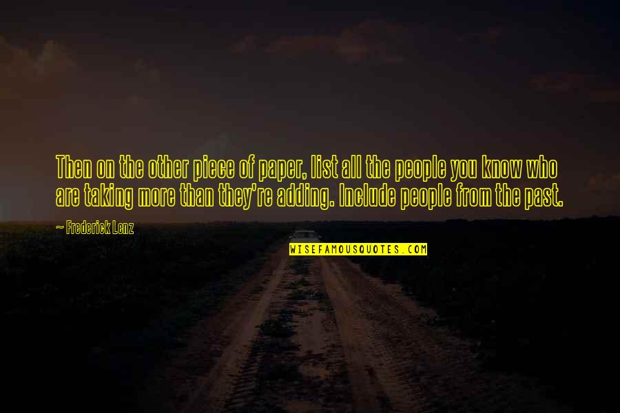 List Of All The Quotes By Frederick Lenz: Then on the other piece of paper, list