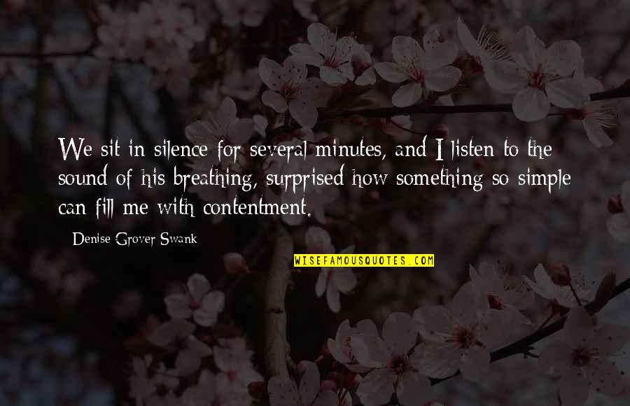 Listen To The Sound Of Silence Quotes By Denise Grover Swank: We sit in silence for several minutes, and