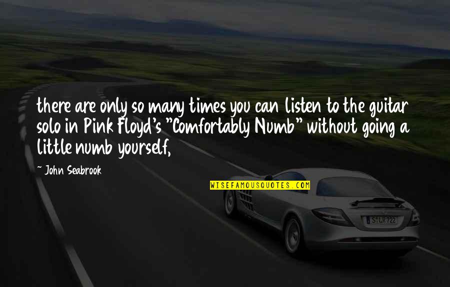 Listen To Yourself Quotes By John Seabrook: there are only so many times you can