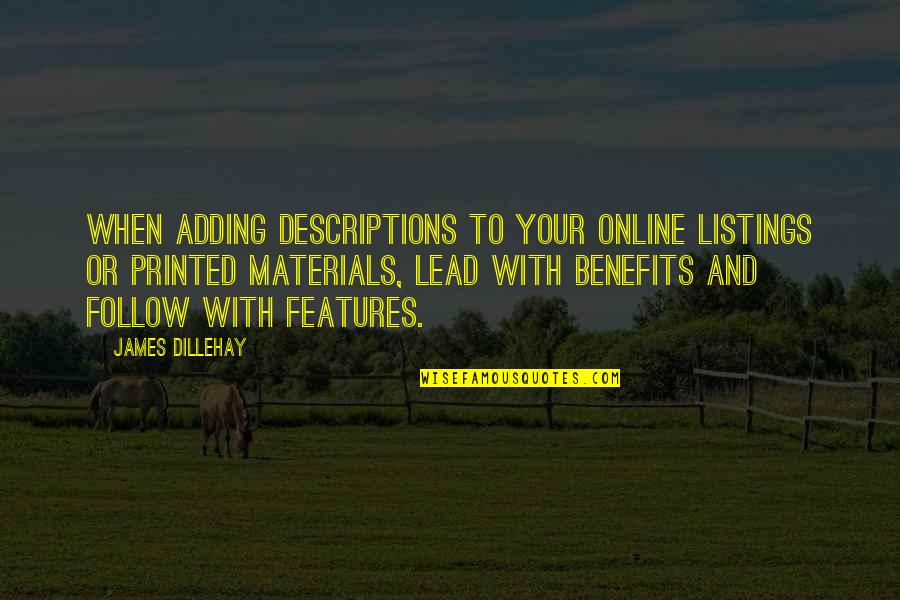 Listings Online Quotes By James Dillehay: When adding descriptions to your online listings or Listings Online Quotes By James Dillehay: When adding descriptions to your online listings or