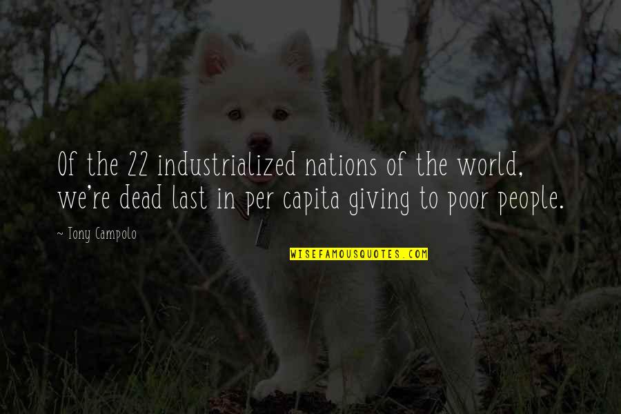 Liszewski Imdb Quotes By Tony Campolo: Of the 22 industrialized nations of the world,