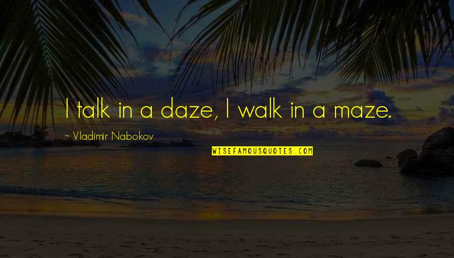 Litcharts The Giver Quotes By Vladimir Nabokov: I talk in a daze, I walk in Litcharts The Giver Quotes By Vladimir Nabokov: I talk in a daze, I walk in