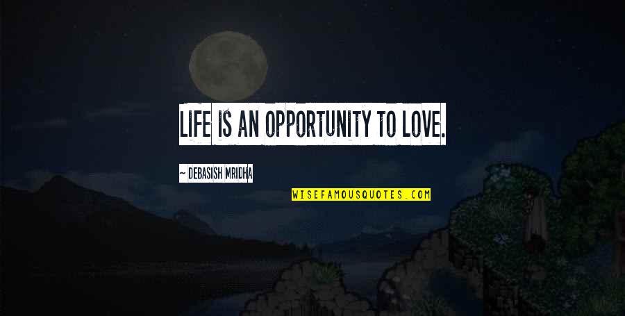Literacy Bridge Kofi Annan Quotes By Debasish Mridha: Life is an opportunity to love. Literacy Bridge Kofi Annan Quotes By Debasish Mridha: Life is an opportunity to love.