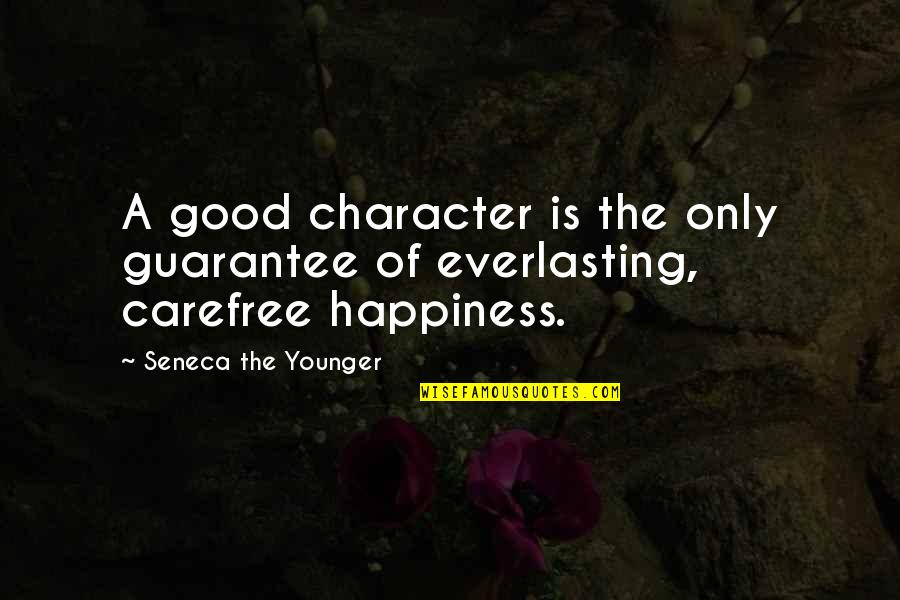 Literary Characters Quotes By Seneca The Younger: A good character is the only guarantee of