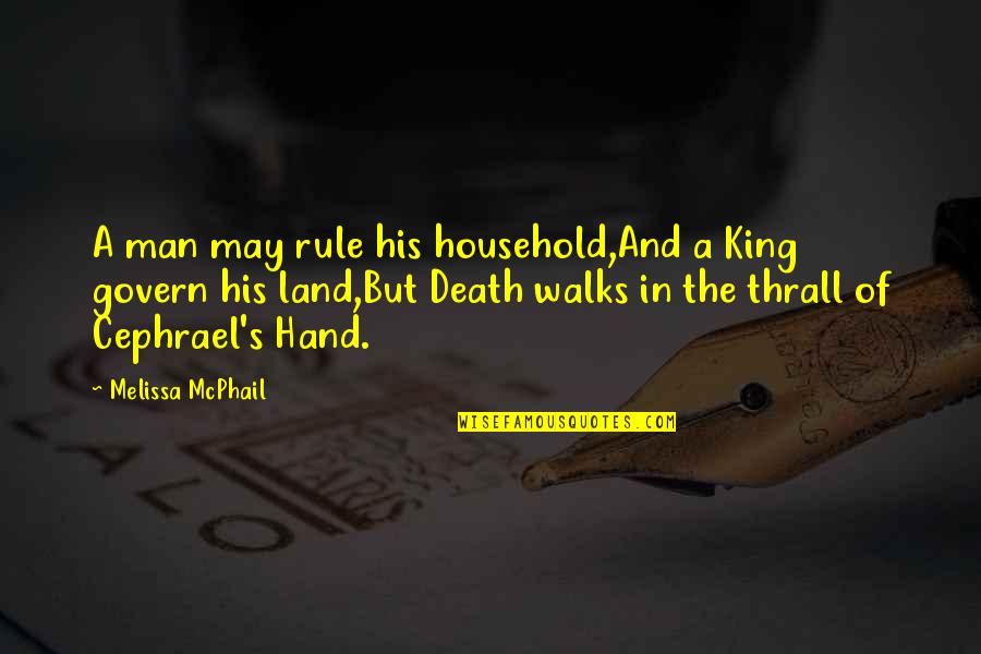 Literary Romanticism Quotes By Melissa McPhail: A man may rule his household,And a King