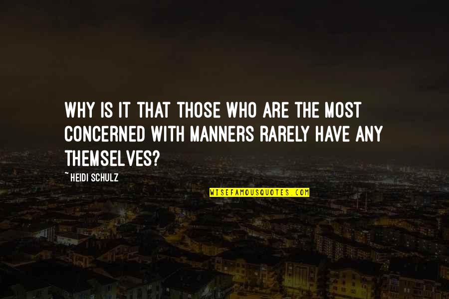 Literature For Children Quotes By Heidi Schulz: Why is it that those who are the Literature For Children Quotes By Heidi Schulz: Why is it that those who are the