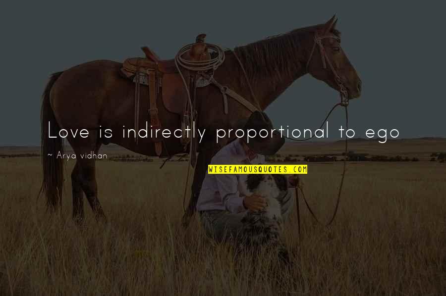 Lithic Quotes By Arya Vidhan: Love is indirectly proportional to ego