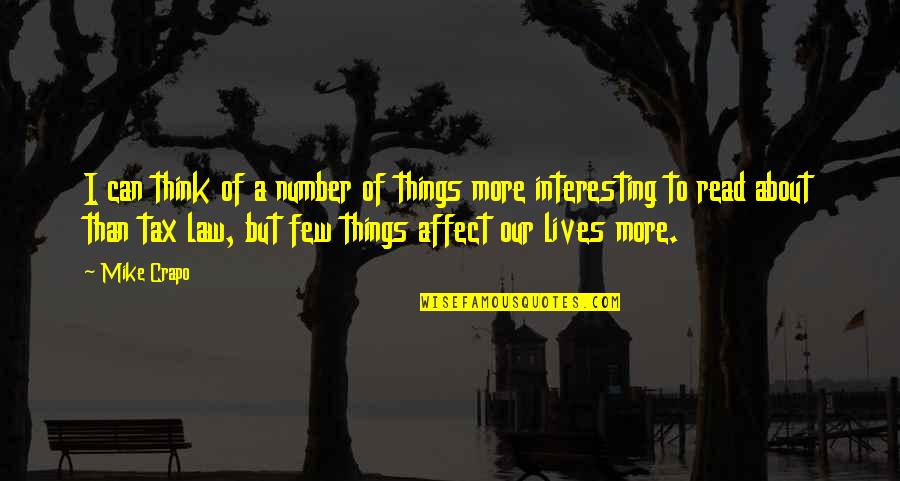 Litring Quotes By Mike Crapo: I can think of a number of things Litring Quotes By Mike Crapo: I can think of a number of things