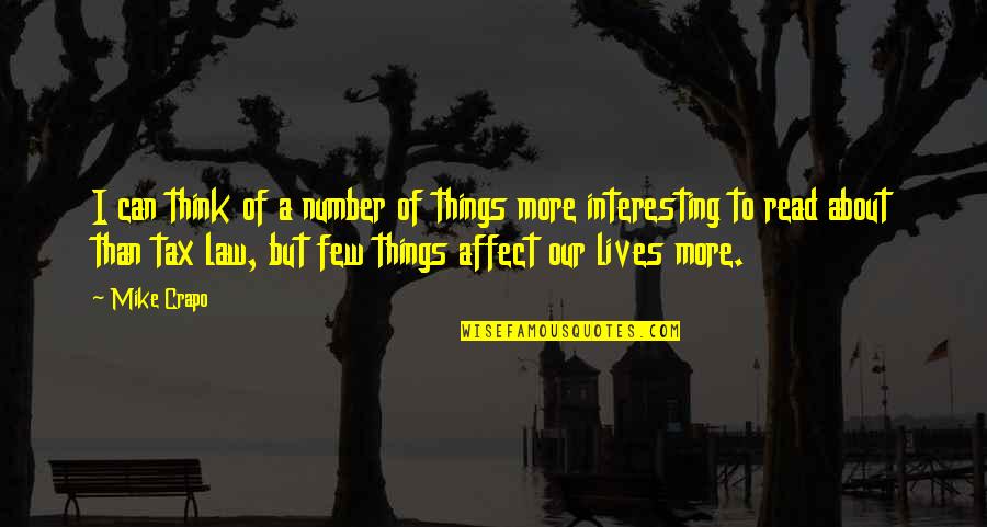 Litring Quotes By Mike Crapo: I can think of a number of things