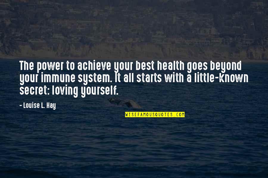 Little Best Quotes By Louise L. Hay: The power to achieve your best health goes