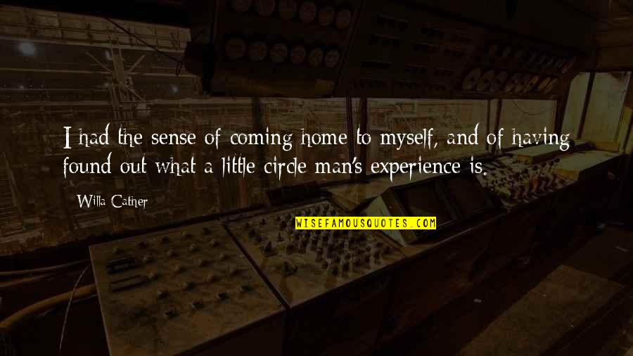 Little Bit Of Devil Quotes By Willa Cather: I had the sense of coming home to