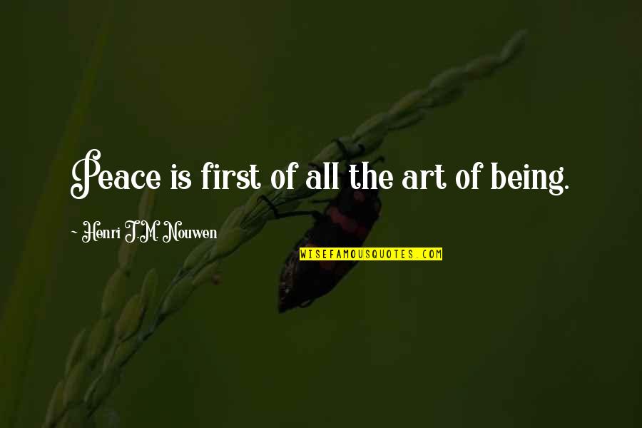 Little Book Of Friendship Quotes By Henri J.M. Nouwen: Peace is first of all the art of Little Book Of Friendship Quotes By Henri J.M. Nouwen: Peace is first of all the art of
