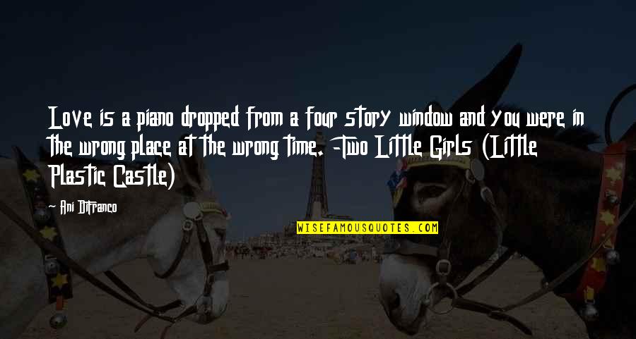 Little Girls Quotes By Ani DiFranco: Love is a piano dropped from a four