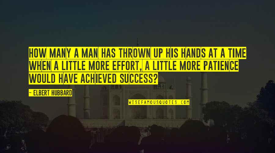 Little Hands Quotes By Elbert Hubbard: How many a man has thrown up his Little Hands Quotes By Elbert Hubbard: How many a man has thrown up his