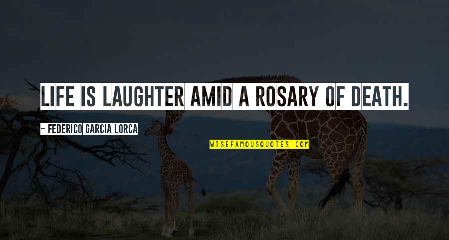 Little Instagram Quotes By Federico Garcia Lorca: Life is laughter amid a rosary of death. Little Instagram Quotes By Federico Garcia Lorca: Life is laughter amid a rosary of death.