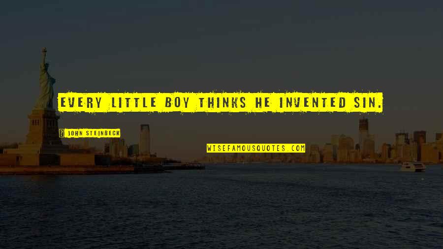 Little John Quotes By John Steinbeck: Every little boy thinks he invented sin.