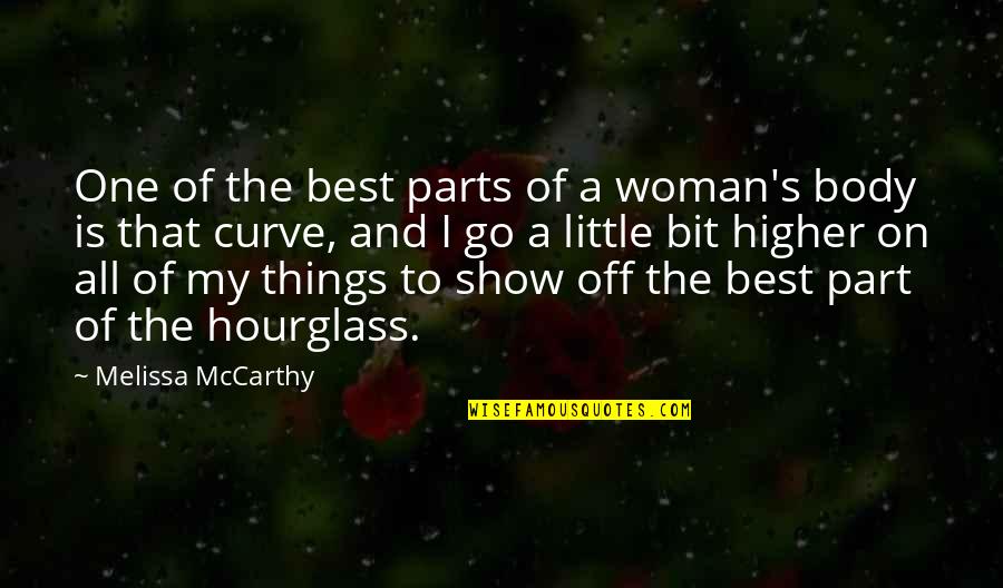Little My Quotes By Melissa McCarthy: One of the best parts of a woman's