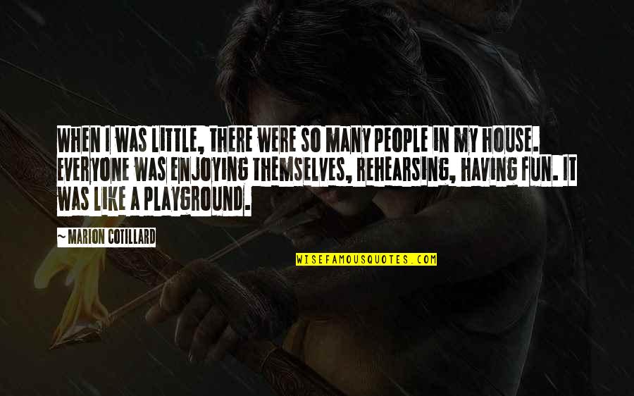 Little People Quotes By Marion Cotillard: When I was little, there were so many Little People Quotes By Marion Cotillard: When I was little, there were so many