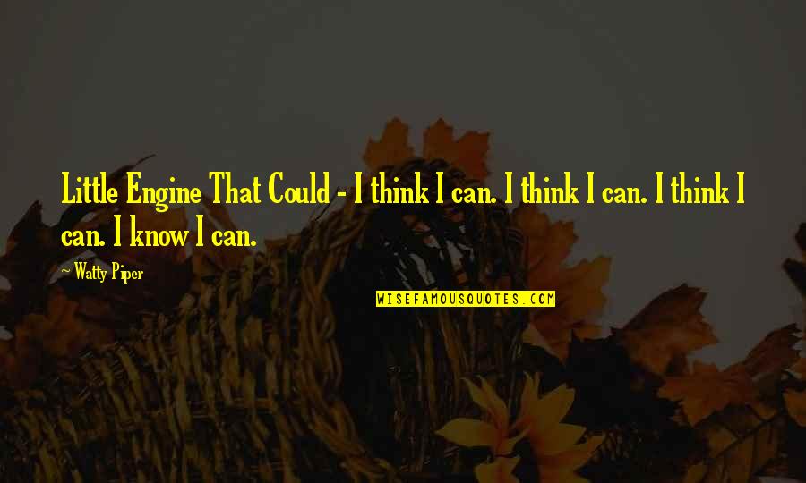 Little Quotes Quotes By Watty Piper: Little Engine That Could - I think I