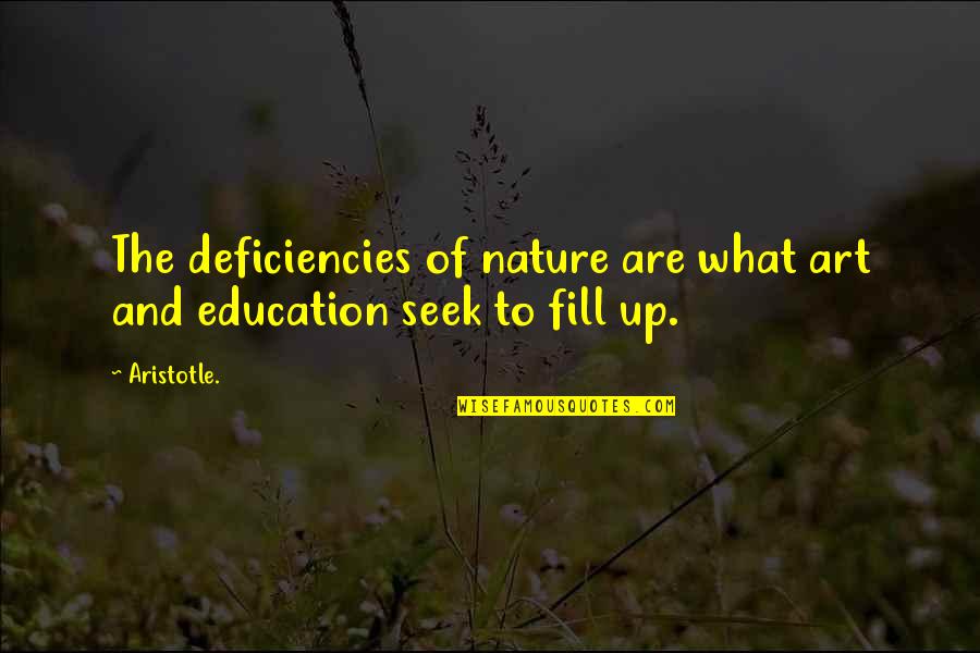 Little Rascals Romantic Quotes By Aristotle.: The deficiencies of nature are what art and