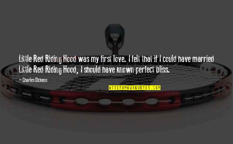Little Red Quotes By Charles Dickens: Little Red Riding Hood was my first love. Little Red Quotes By Charles Dickens: Little Red Riding Hood was my first love.