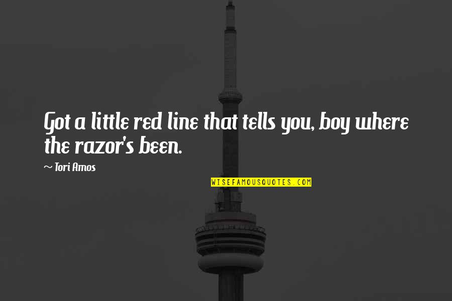 Little Red Quotes By Tori Amos: Got a little red line that tells you,