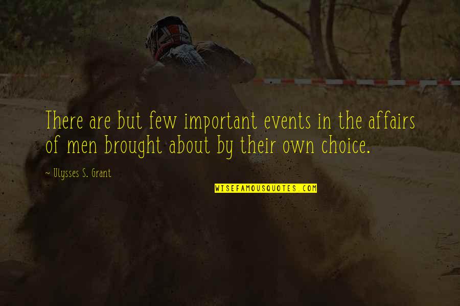 Litzenberg Well Drilling Quotes By Ulysses S. Grant: There are but few important events in the Litzenberg Well Drilling Quotes By Ulysses S. Grant: There are but few important events in the