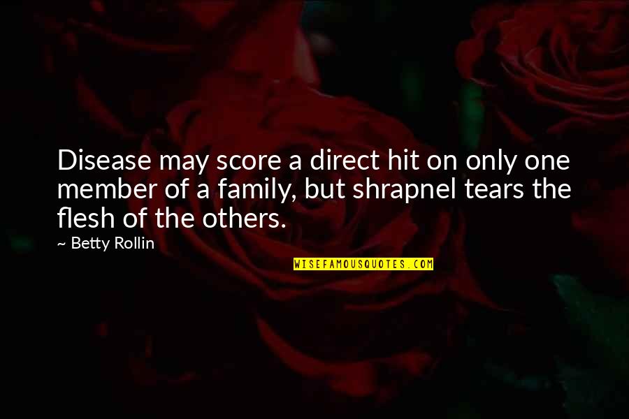 Live Free Or Die Quotes By Betty Rollin: Disease may score a direct hit on only Live Free Or Die Quotes By Betty Rollin: Disease may score a direct hit on only