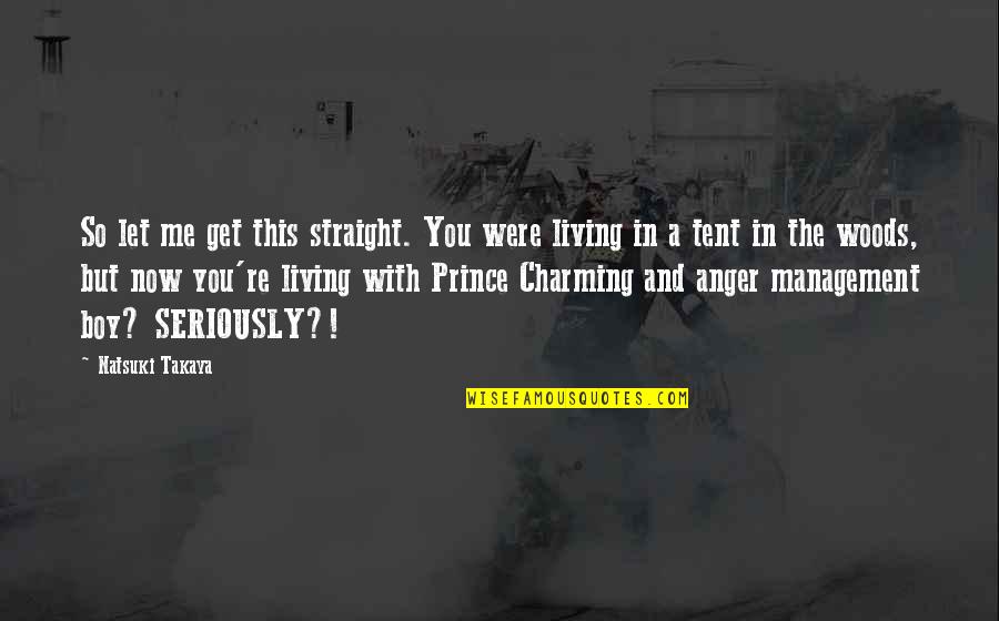 Live Free Or Die Quotes By Natsuki Takaya: So let me get this straight. You were Live Free Or Die Quotes By Natsuki Takaya: So let me get this straight. You were