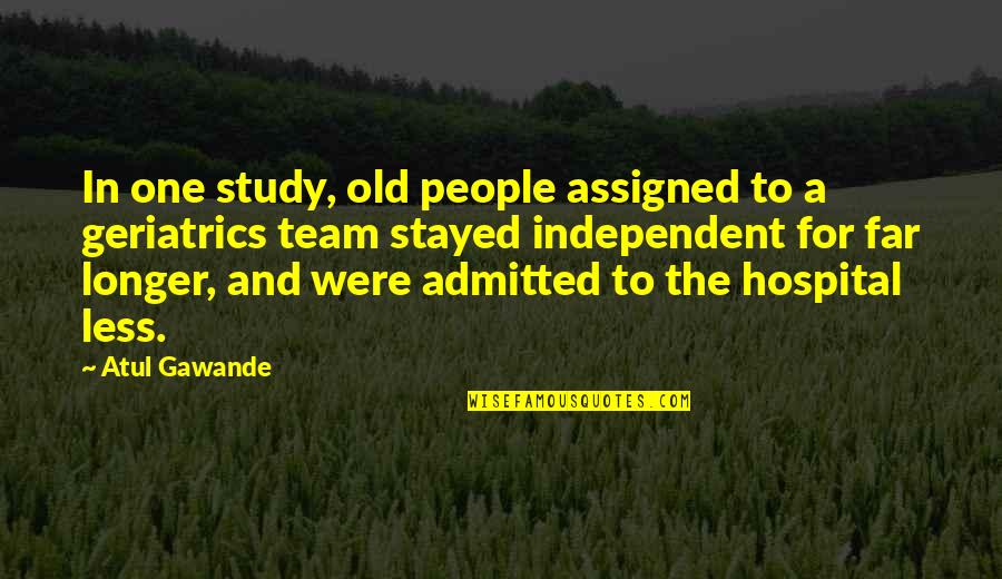 Live Life In A Swimsuit Quotes By Atul Gawande: In one study, old people assigned to a Live Life In A Swimsuit Quotes By Atul Gawande: In one study, old people assigned to a