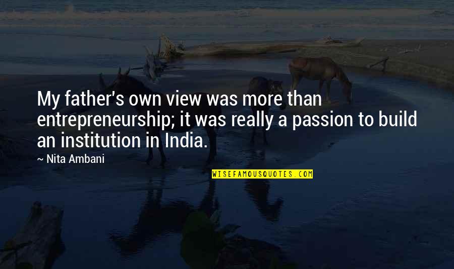 Live Nse F&o Quotes By Nita Ambani: My father's own view was more than entrepreneurship; Live Nse F&o Quotes By Nita Ambani: My father's own view was more than entrepreneurship;
