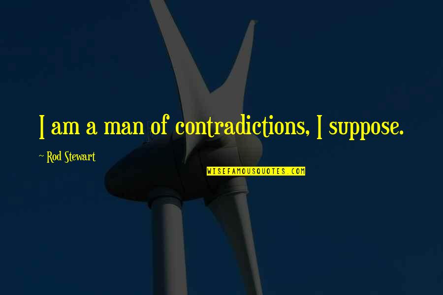 Live Nse F&o Quotes By Rod Stewart: I am a man of contradictions, I suppose.