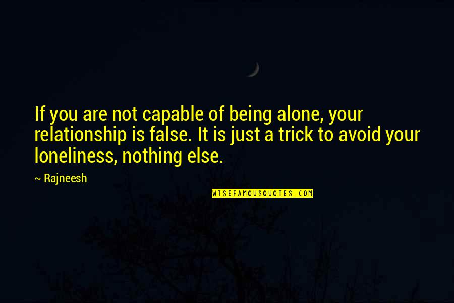 Live Stream Quotes By Rajneesh: If you are not capable of being alone,