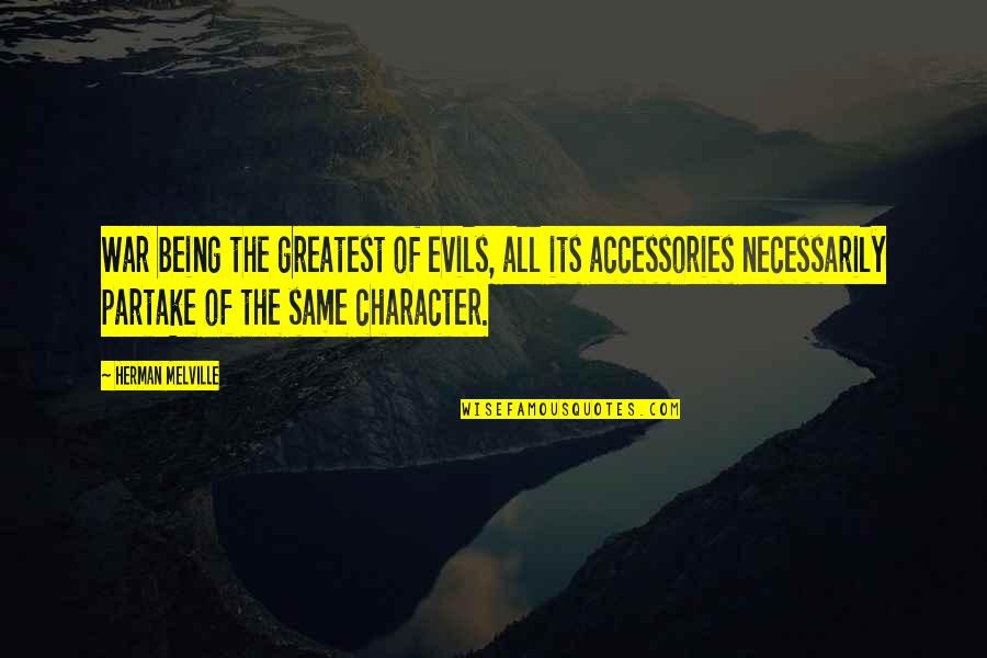 Livebooks Editsuite Quotes By Herman Melville: War being the greatest of evils, all its Livebooks Editsuite Quotes By Herman Melville: War being the greatest of evils, all its