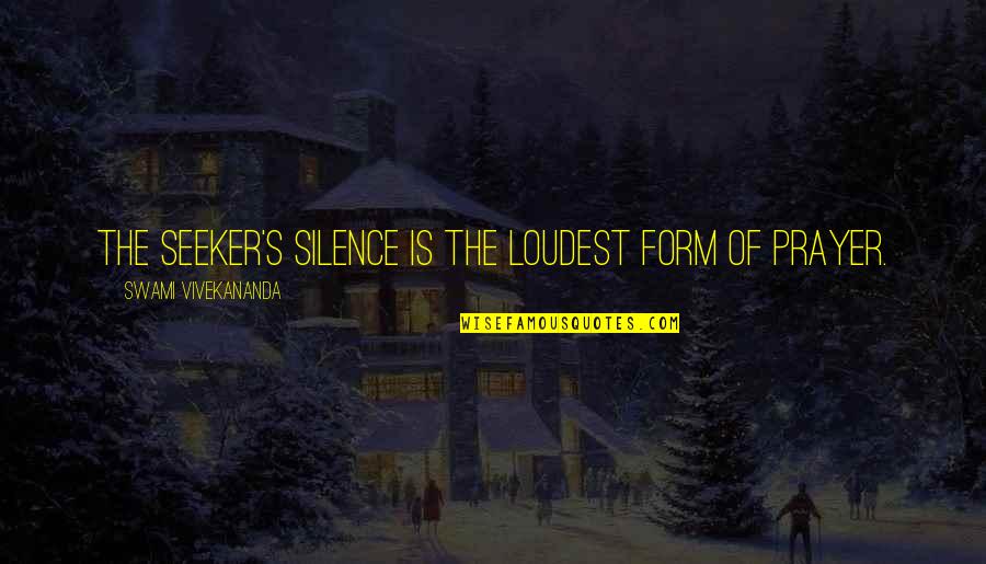 Liveliness In Music Crossword Quotes By Swami Vivekananda: The seeker's silence is the loudest form of Liveliness In Music Crossword Quotes By Swami Vivekananda: The seeker's silence is the loudest form of