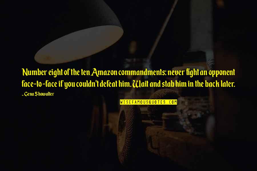 Livelys Bar Quotes By Gena Showalter: Number eight of the ten Amazon commandments: never Livelys Bar Quotes By Gena Showalter: Number eight of the ten Amazon commandments: never