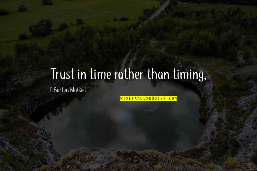 Liverpool Airport Taxi Quotes By Burton Malkiel: Trust in time rather than timing,