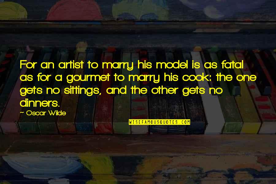 Livets Quotes By Oscar Wilde: For an artist to marry his model is