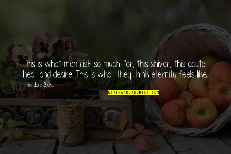 Livets Tre Quotes By Kendare Blake: This is what men risk so much for;